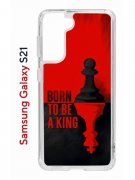 Чехол-накладка Samsung Galaxy S21 Kruche Print Born to be a King
