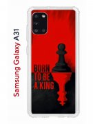 Чехол-накладка Samsung Galaxy A31 (587679) Kruche PRINT Born to be a King