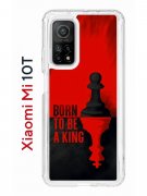 Чехол-накладка Xiaomi Mi 10T/Mi 10T Pro Kruche Print Born to be a King