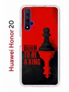 Чехол-накладка Huawei Honor 20/Nova 5T Kruche Print Born to be a King