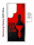 Чехол-накладка Samsung Galaxy S23 Ultra Kruche Magnet Print Born to be a King